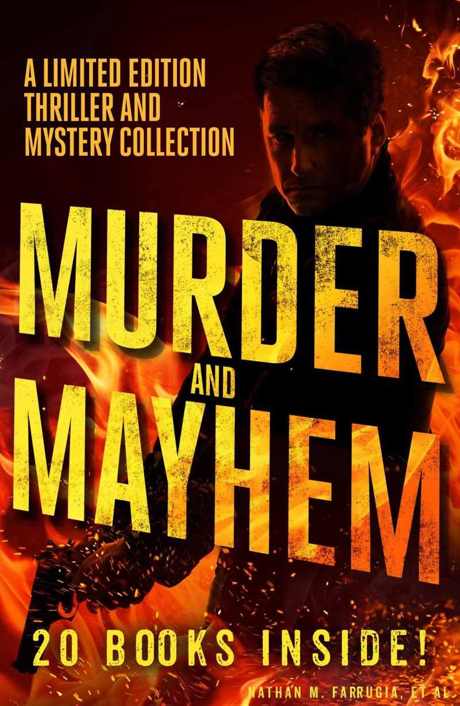 Murder And Mayhem A Limited Edition Thriller And Mystery Collection Nathan M Forrugia