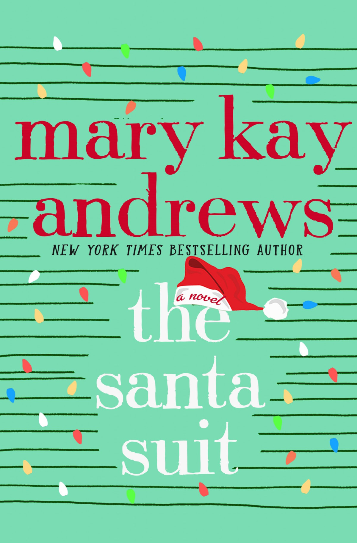 The Santa Suit A Novel Mary Kay Andrews
