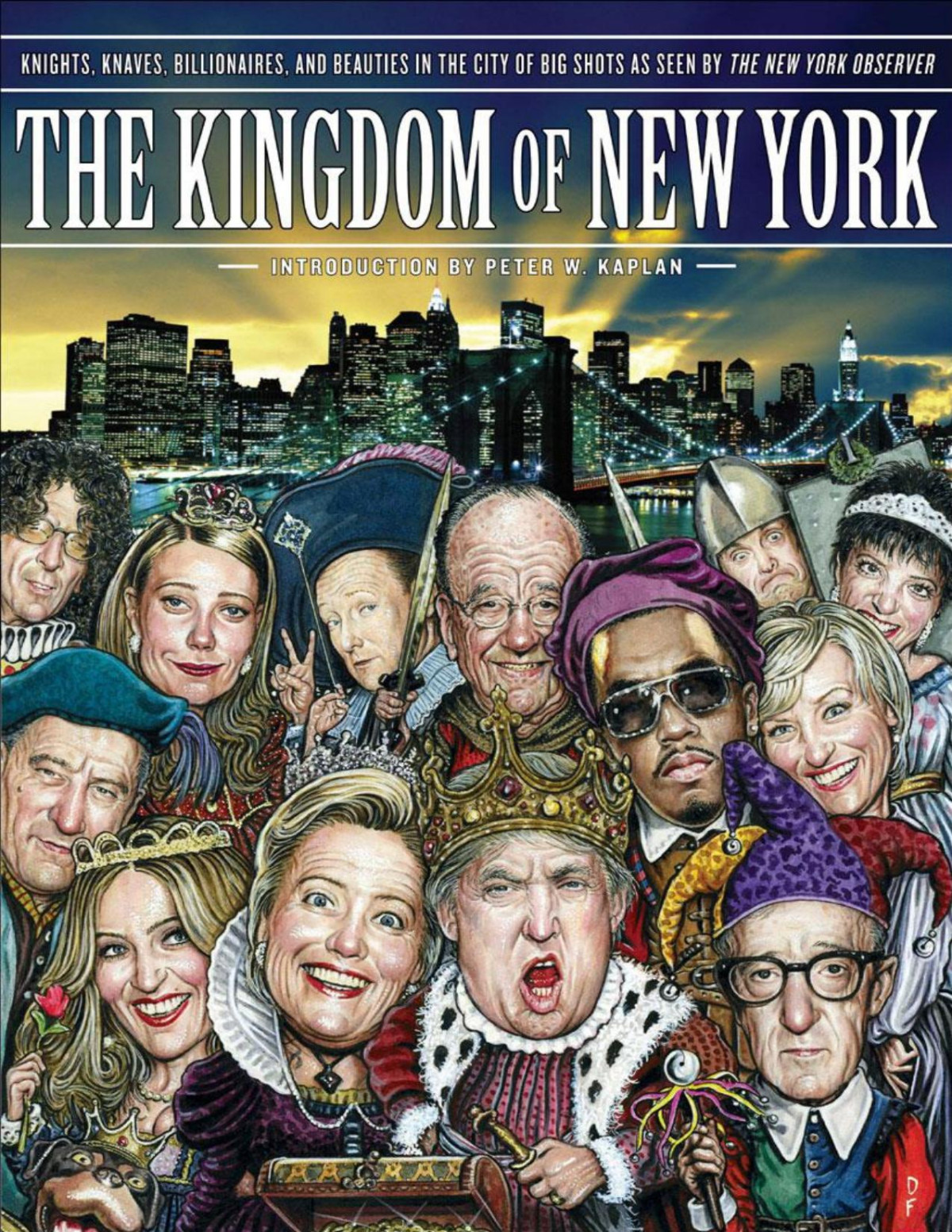 The Kingdom Of New York Knights Knaves Billionaires And Beauties In The City Of Big Shots The New York Observer