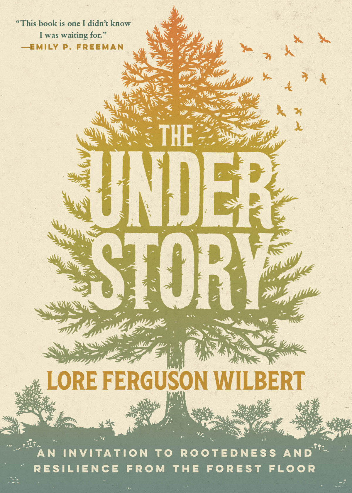 The Understory Lore Ferguson Wilbert