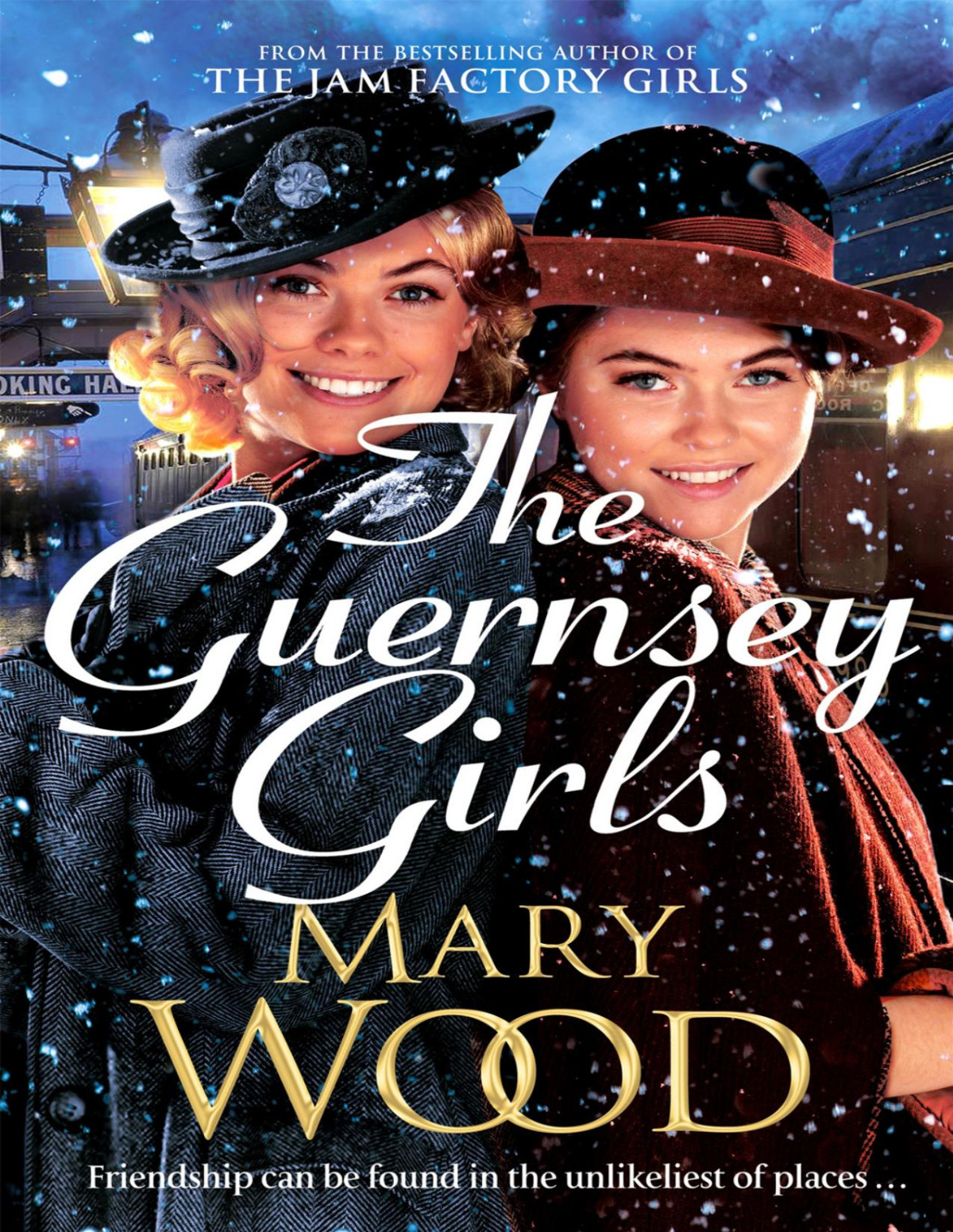 The Guernsey Girls A Heartwarming Historical Novel From The Bestselling Author Of The Jam Factory Girls Mary Wood