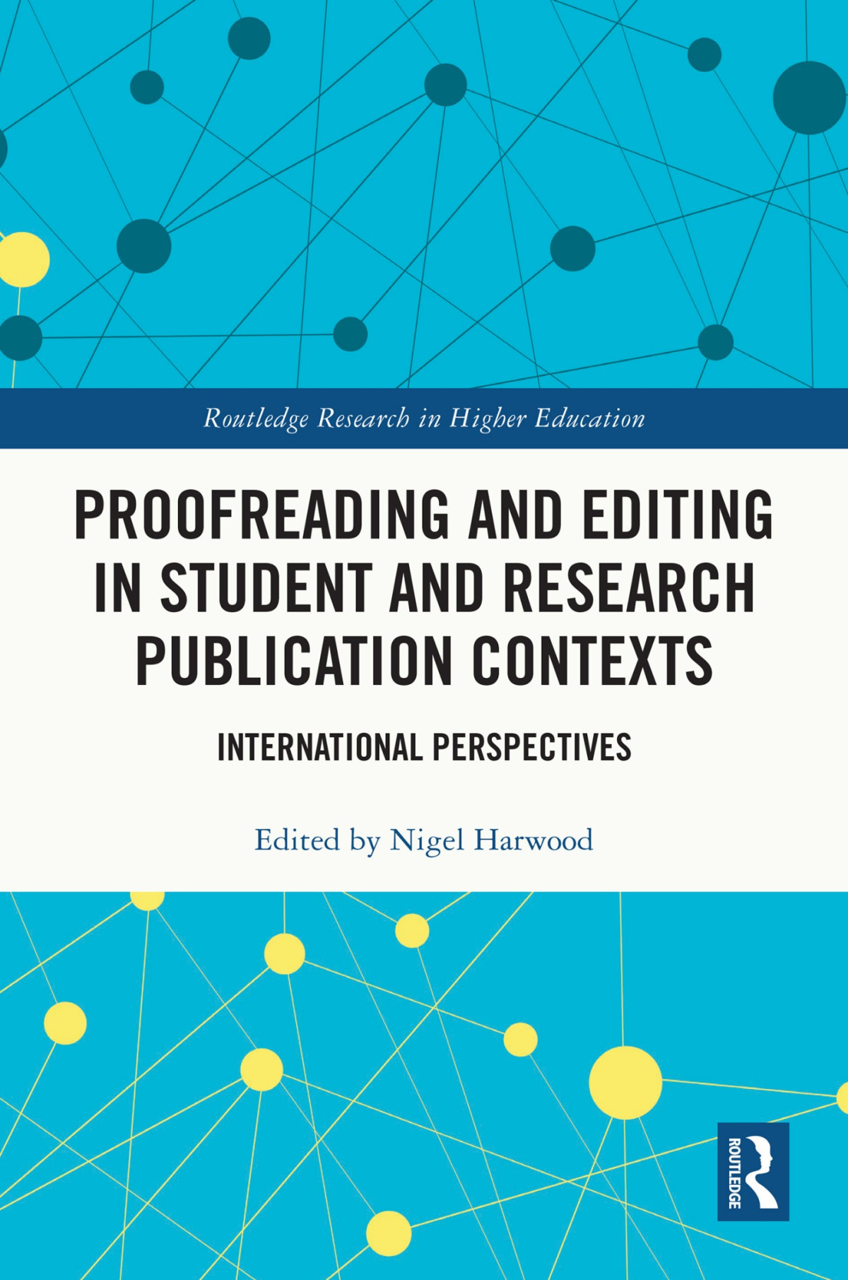 Proofreading And Editing In Student And Research Publication Contexts 1st Edition Nigel Harwood