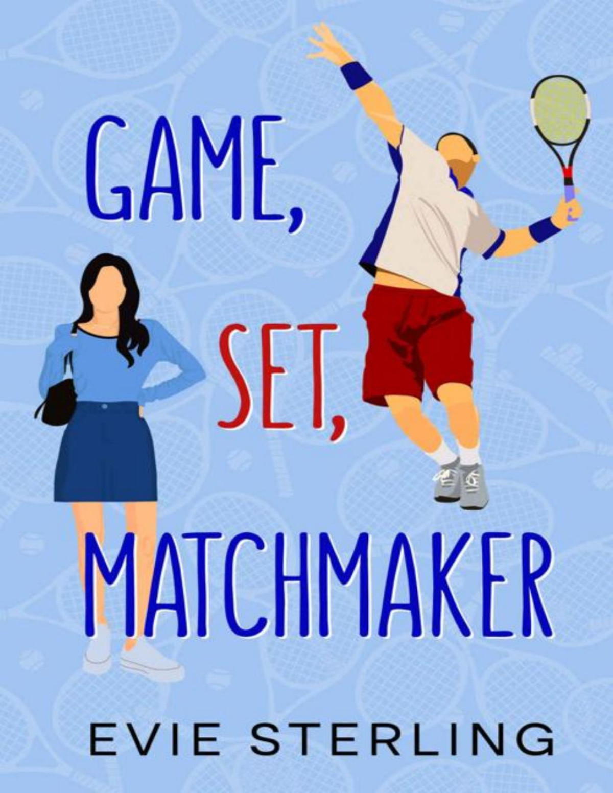 Game Set Matchmaker A Sweet Romance Evie Sterling