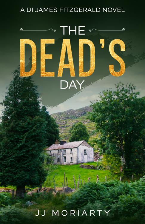 The Deads Day A Di James Fitzgerald Novel Jj Moriarty