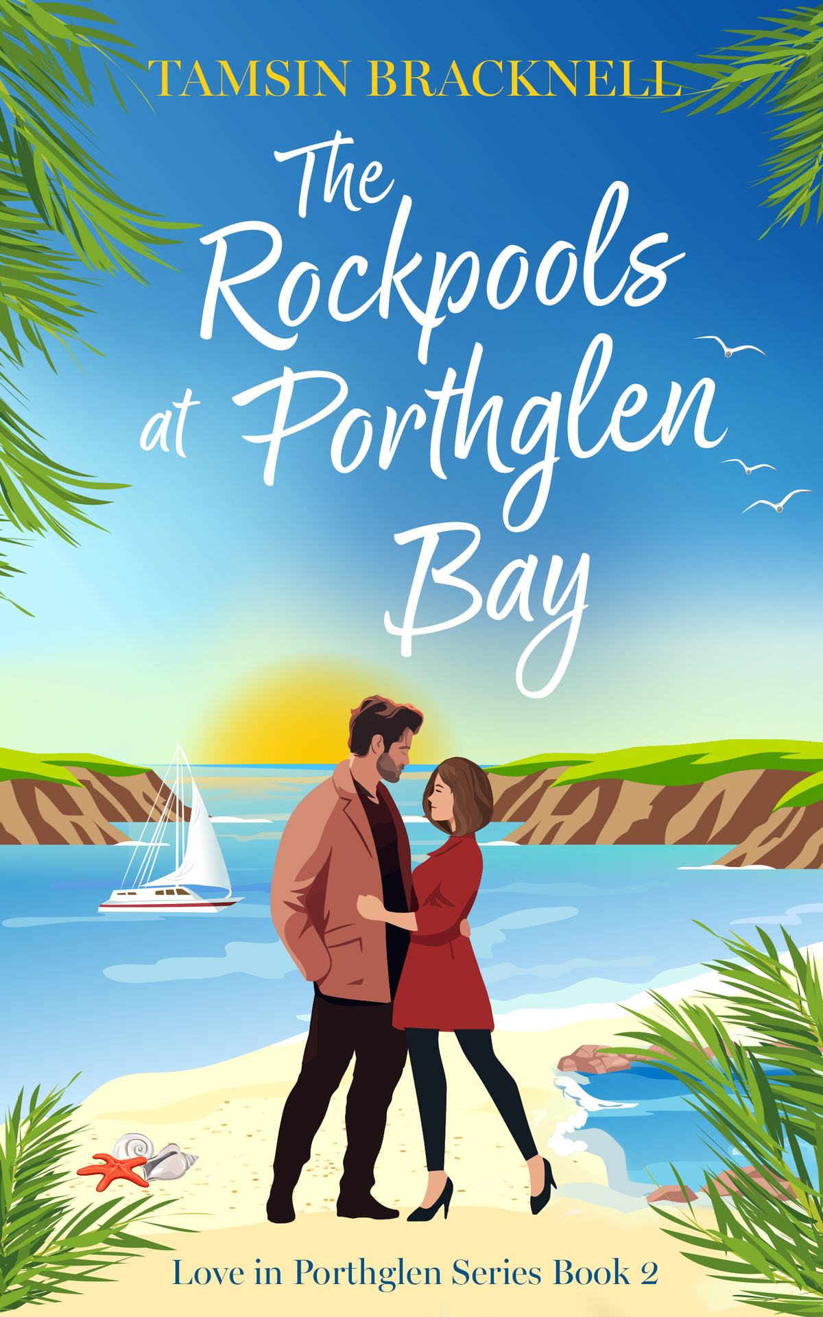 The Rockpools At Porthglen Bay Love In Porthglen Book 2 Publishing