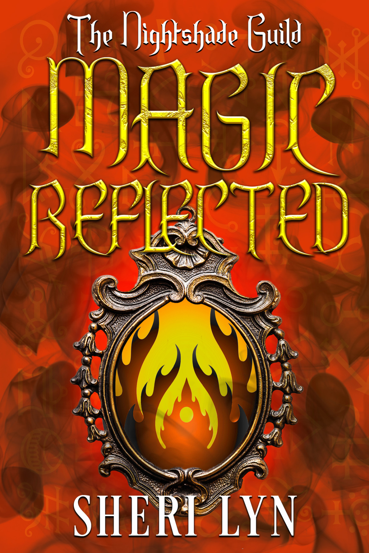 Magic Reflected Year 2 The Nightshade Guild Magic Undone Book 9 Lyn