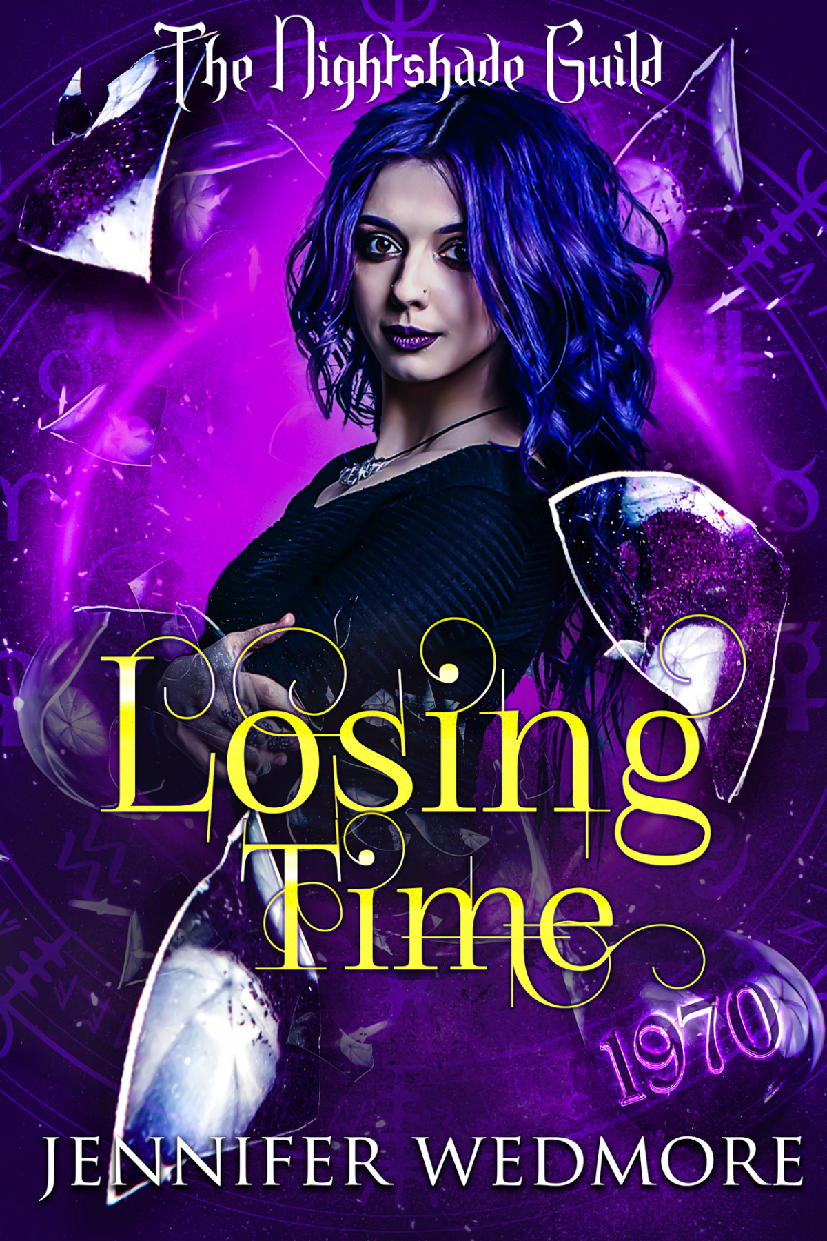Losing Time Year 3 The Nightshade Guild Broken Time Book 6 Wedmore