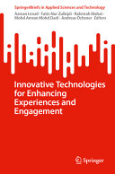 Innovative Technologies For Enhancing Experiences And Engagement Azman Ismail