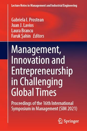 Management Innovation And Entrepreneurship In Challenging Global Times 1st Edition Gabriela I Prostean
