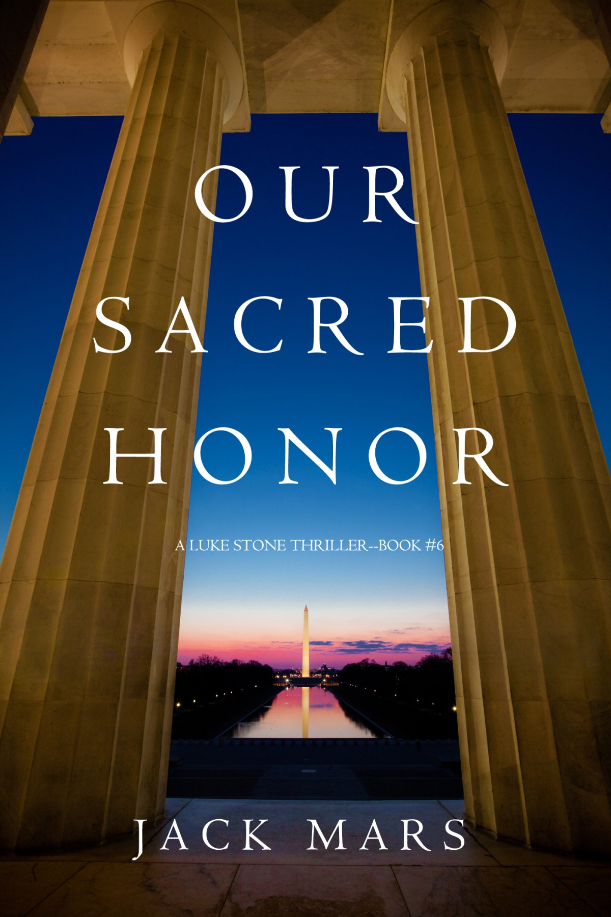 Our Sacred Honor Jack Mars