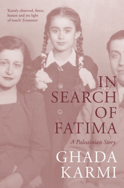 In Search Of Fatima A Palestinian Story Ghada Karmi