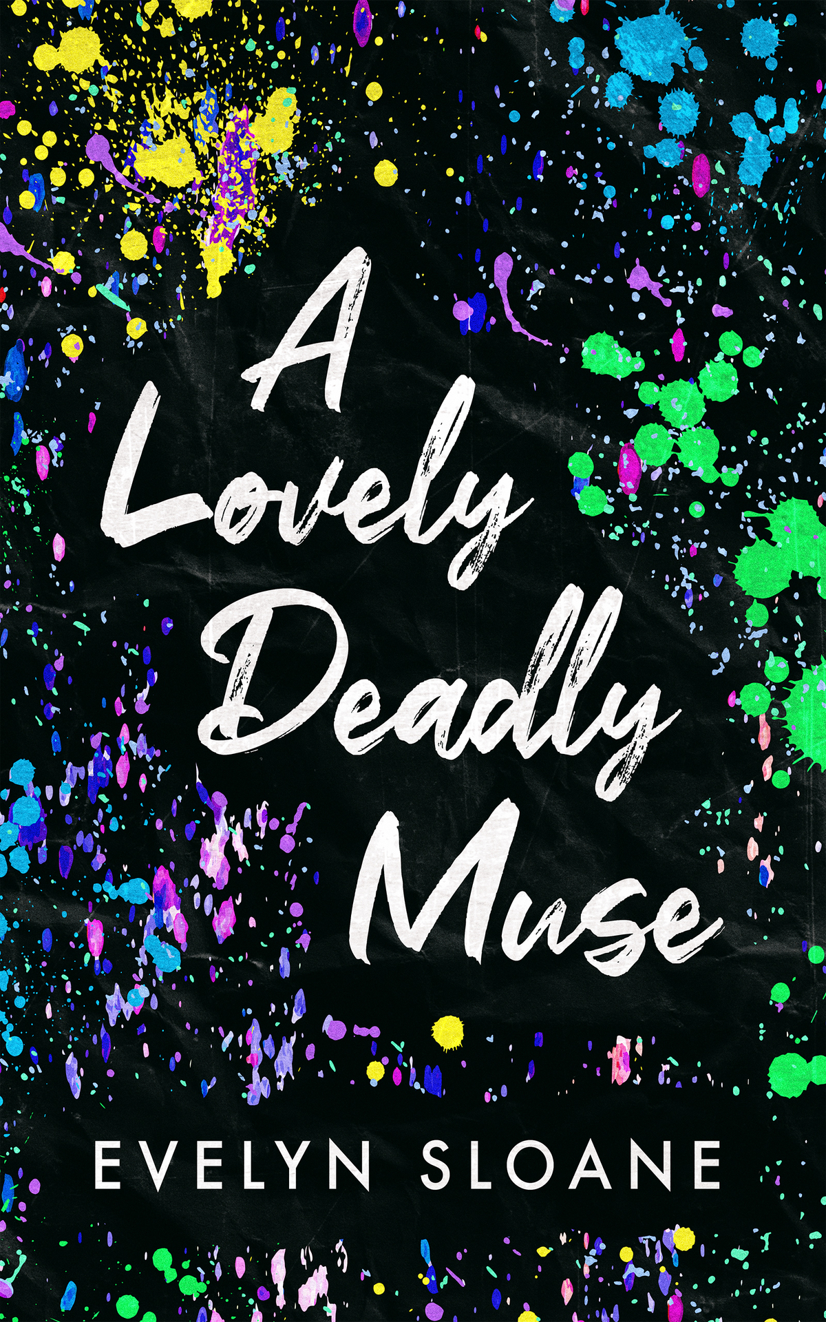 A Lovely Deadly Muse Evelyn Sloane