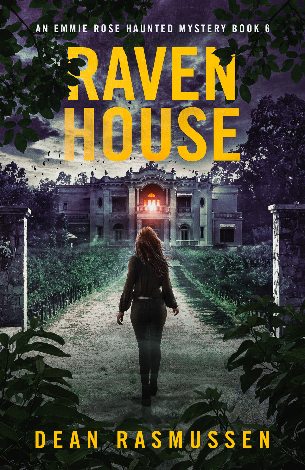 Raven House An Emmie Rose Haunted Mystery Book 6 Dean Rasmussen
