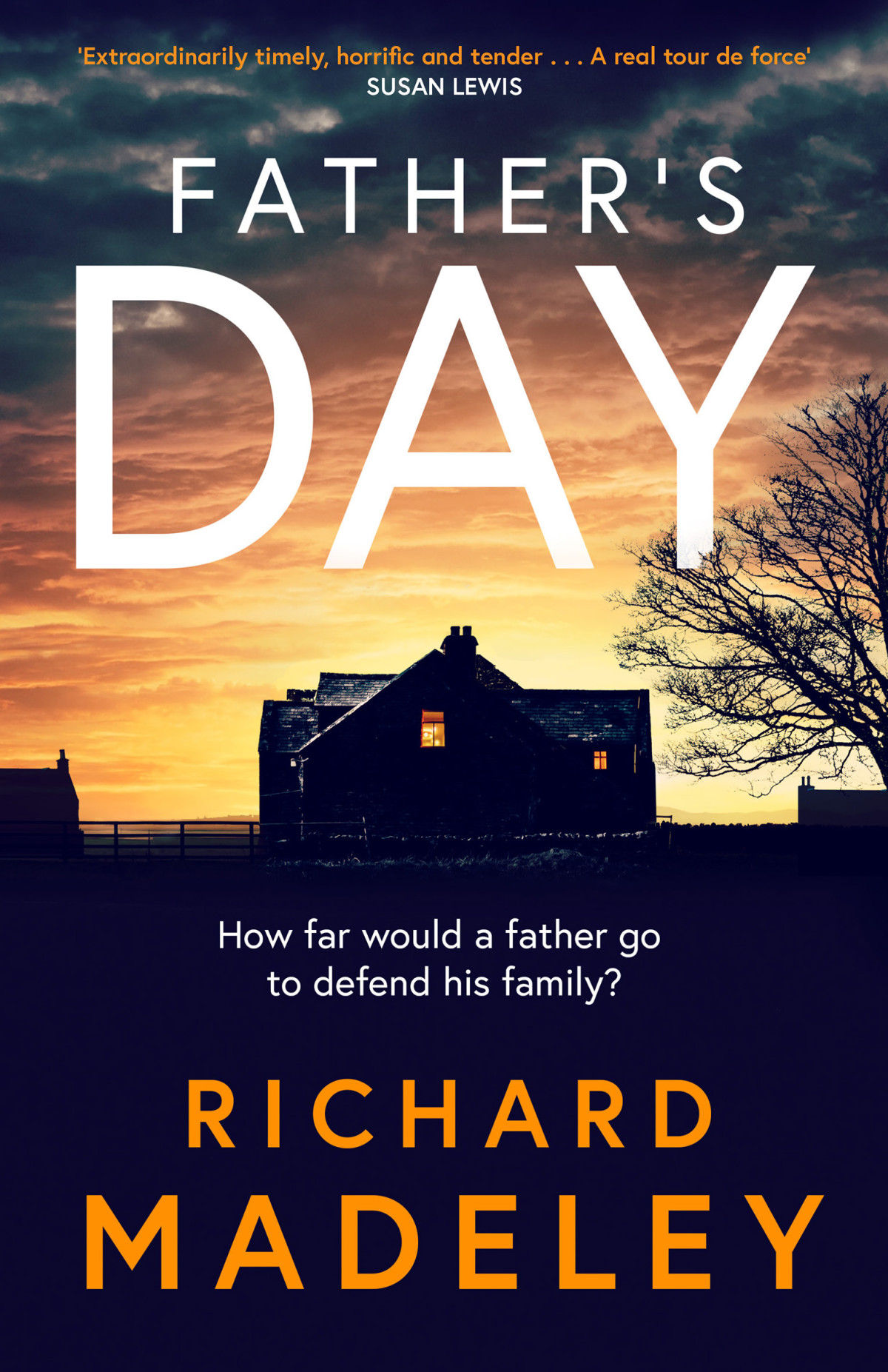 Fathers Day The Gripping New Revenge Thriller From The Sunday Times Bestselling Author Richard Madeley