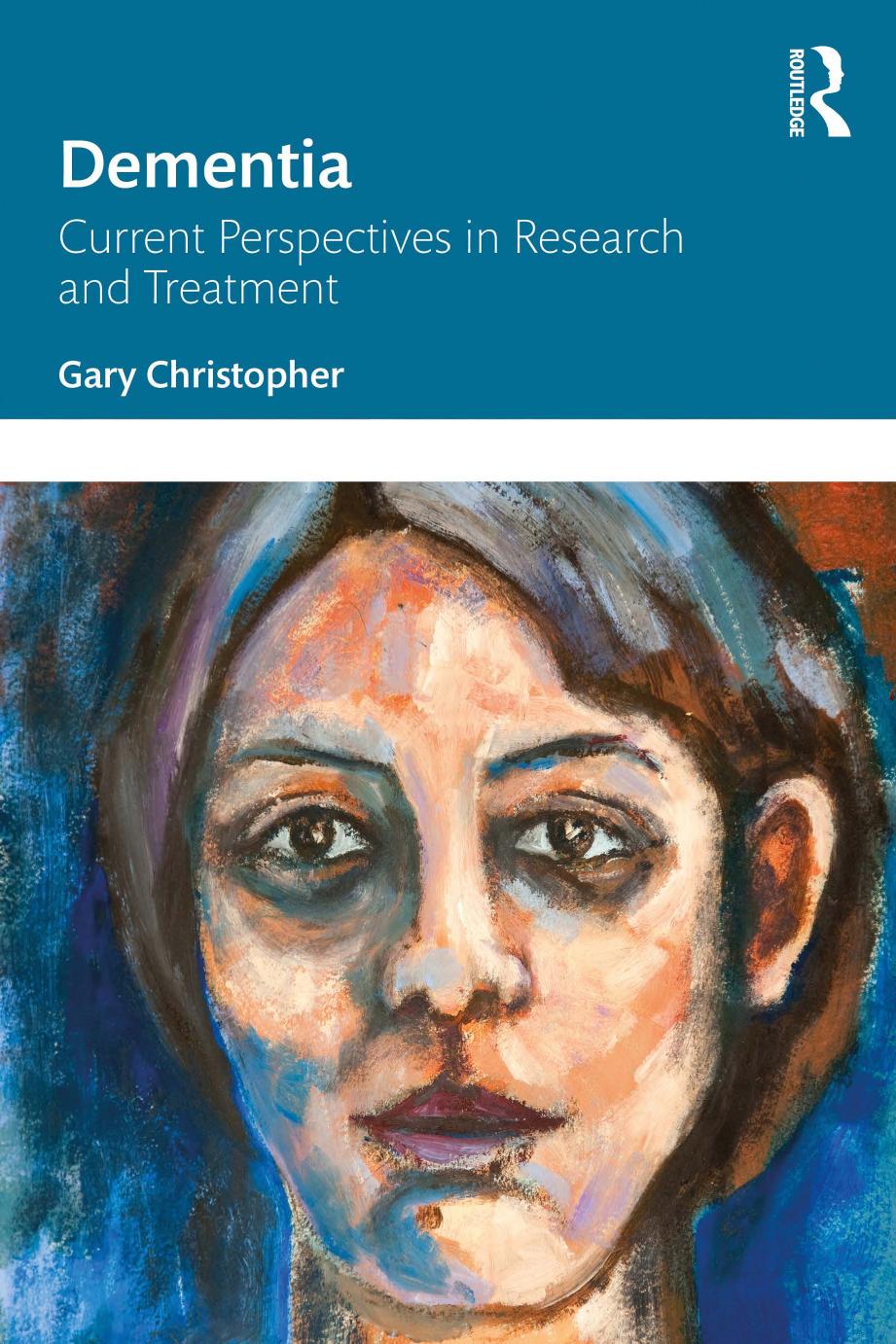 Dementia Current Perspectives In Research And Treatment Gary Christopher