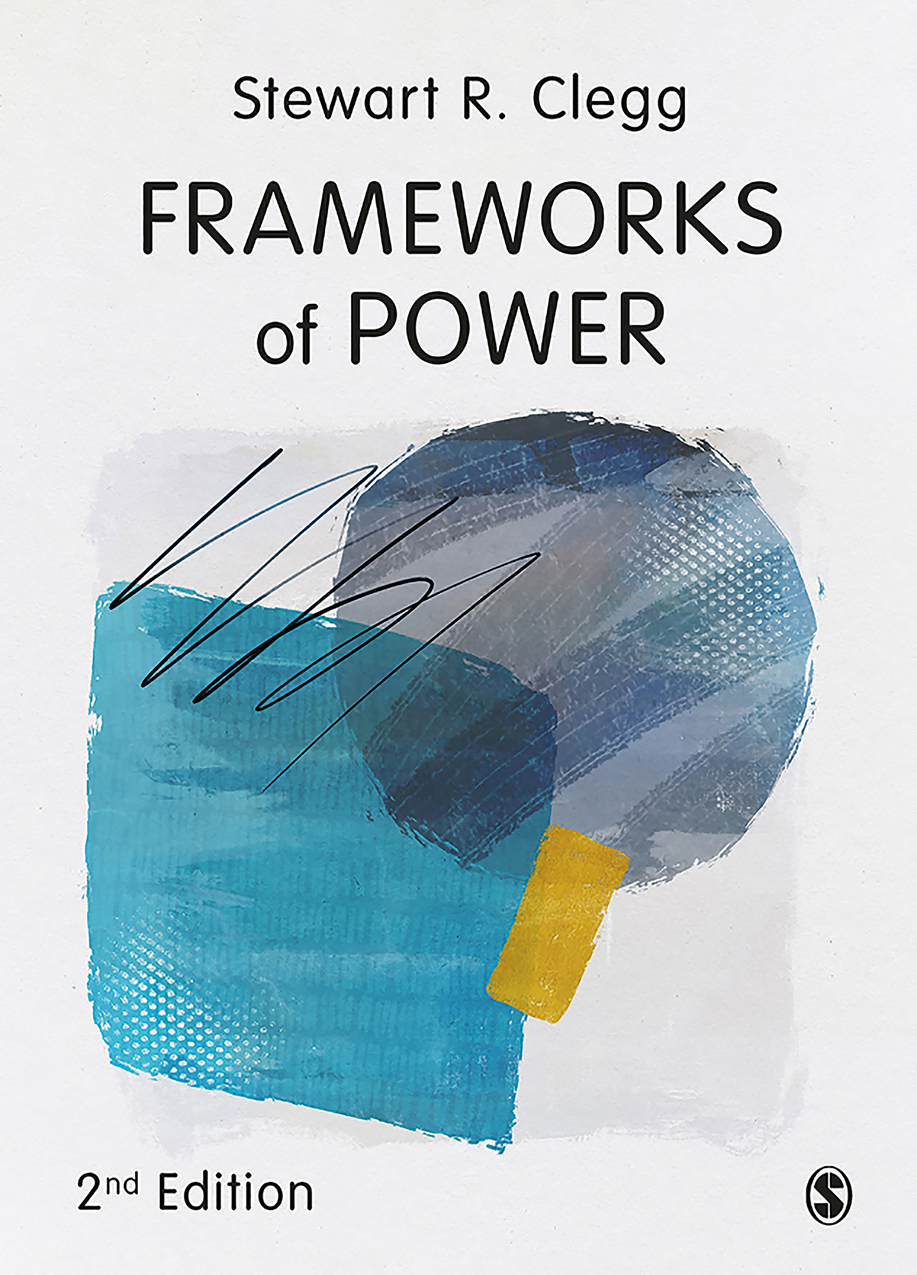Frameworks Of Power Stewart R Clegg