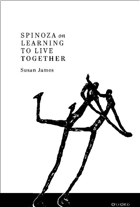 Spinoza On Learning To Live Together Susan James