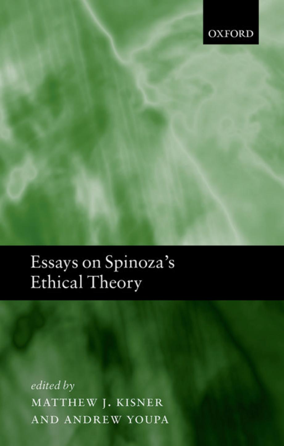 Essays On Spinozas Ethical Theory Andrew Youpa