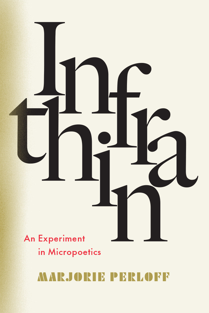 Infrathin An Experiment In Micropoetics An Experiment In Micropoetics Marjorie Perloff