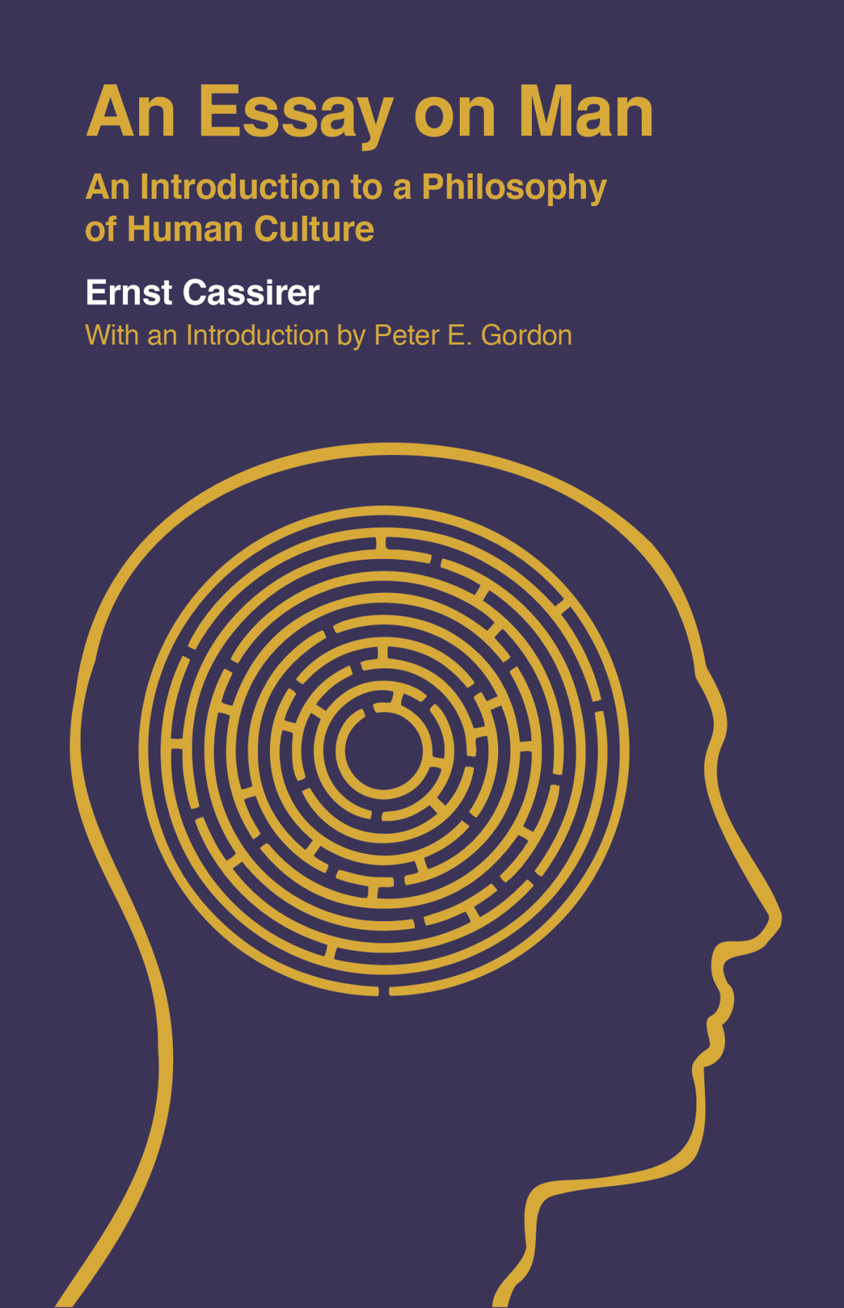 An Essay On Man An Introduction To A Philosophy Of Human Culture Ernst Cassirer