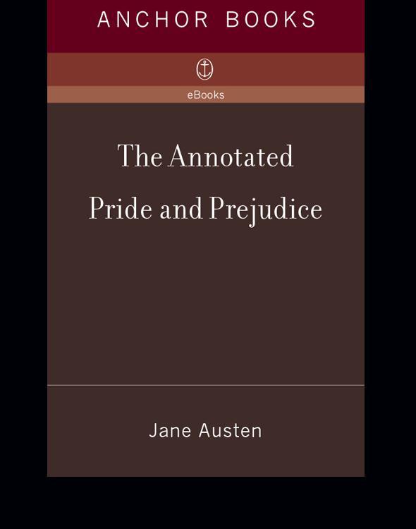 The Annotated Pride And Prejudice Jane Austen
