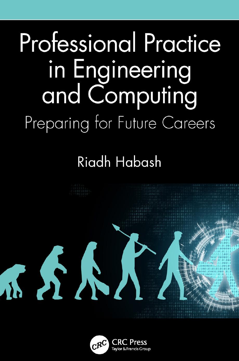 Professional Practice In Engineering And Computing Preparing For Future Careers Riadh Habash