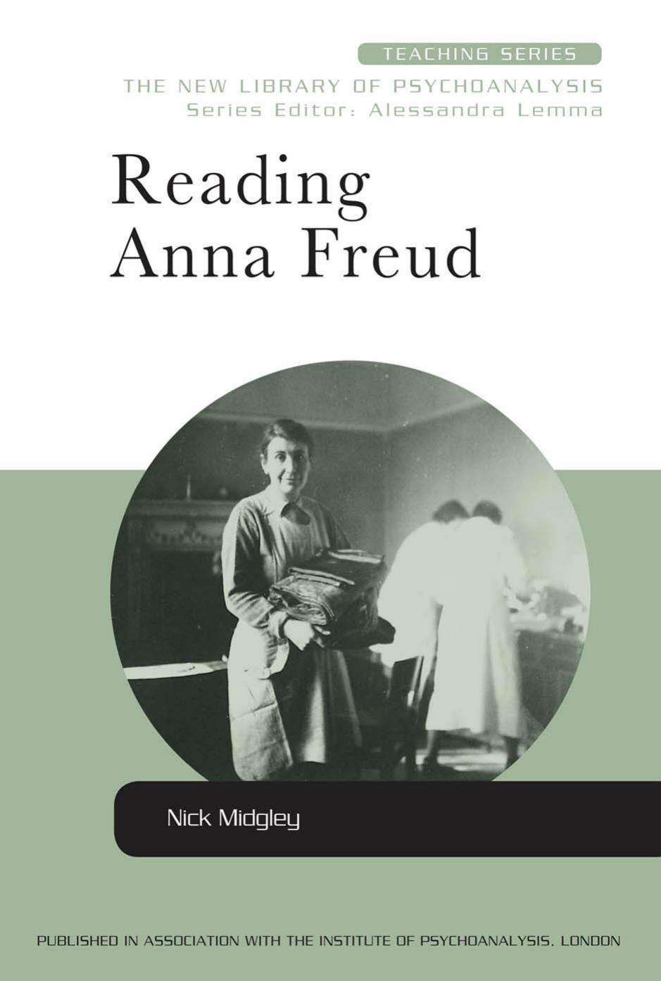 Reading Anna Freud Nick Midgley