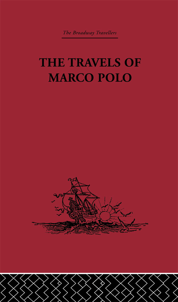 The Travels Of Marco Polo Marco Polo L F Benedetto