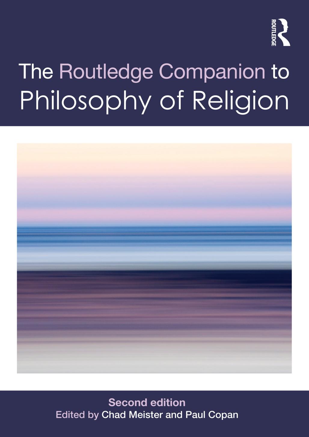 The Routledge Companion To Philosophy Of Religion Chad V Meister Paul Copan