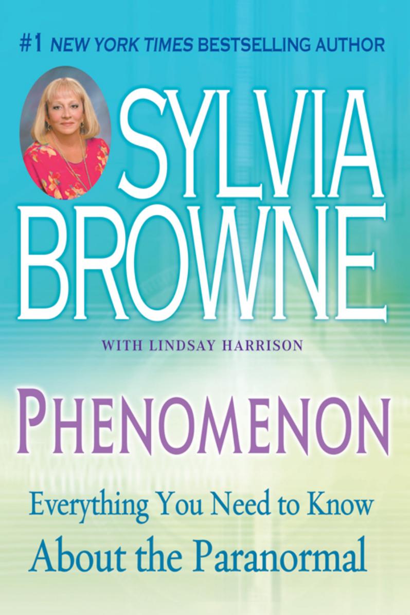 Phenomenon Everything You Need To Know About The Paranormal Sylvia Browne Lindsay Harrison