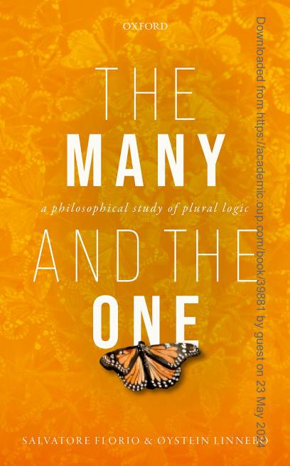 The Many And The One A Philosophical Study Of Plural Logic Salvatore Florio Ystein Linnebo