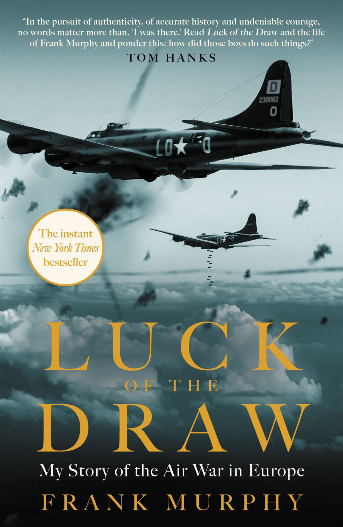 Luck Of The Draw My Story Of The Air War In Europe Frank Murphy