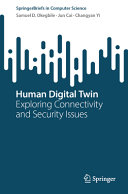 Human Digital Twin Exploring Connectivity And Security Issues Samuel D Okegbile