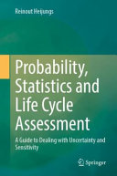 Probability Statistics And Life Cycle Assessment Reinout Heijungs