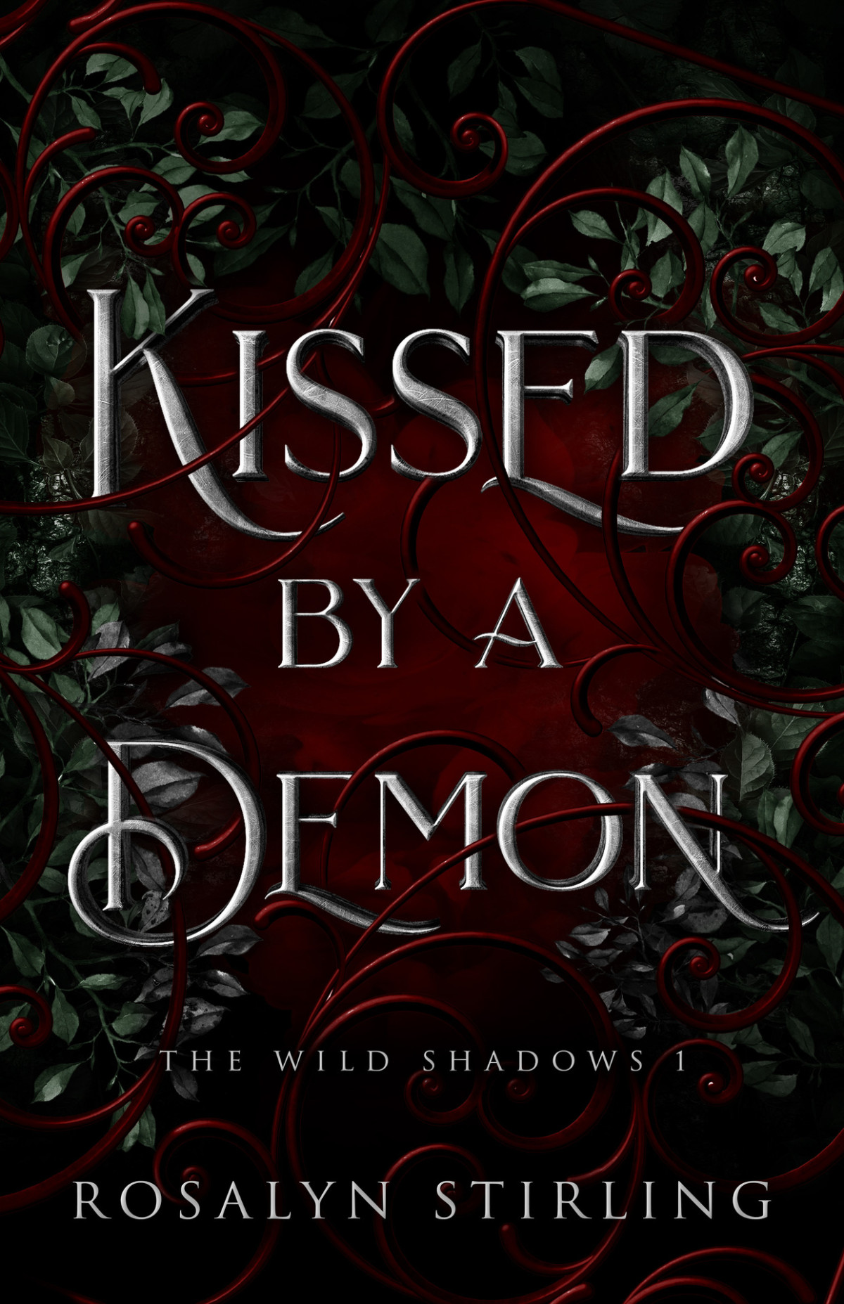 Kissed By A Demon A Dark Fantasy Romance Rosalyn Stirling