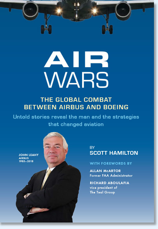Air Wars The Global Combat Between Airbus And Boeing Scott Hamilton