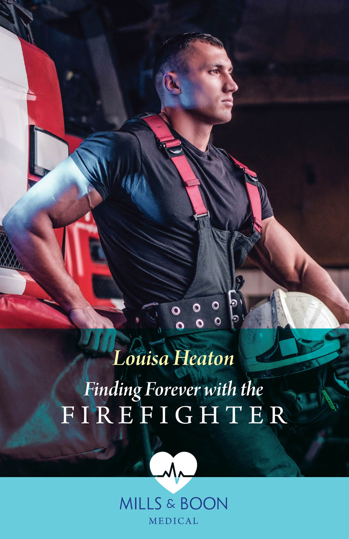 Finding Forever With The Firefighter Louisa Heaton