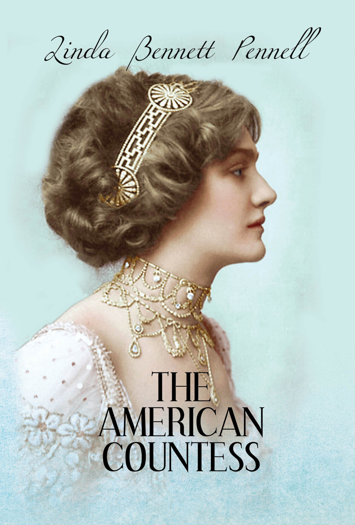 The American Countess An American Heiress Book 2 Linda Bennett Pennell