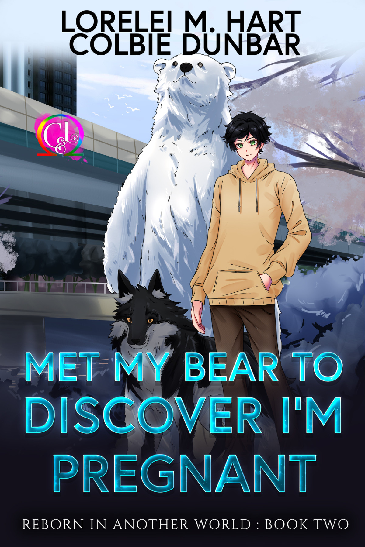 Met My Bear To Discover Im Pregnant A Why Choose Mpreg Shifter Romance Lorelei M Hart Colbie Dunbar