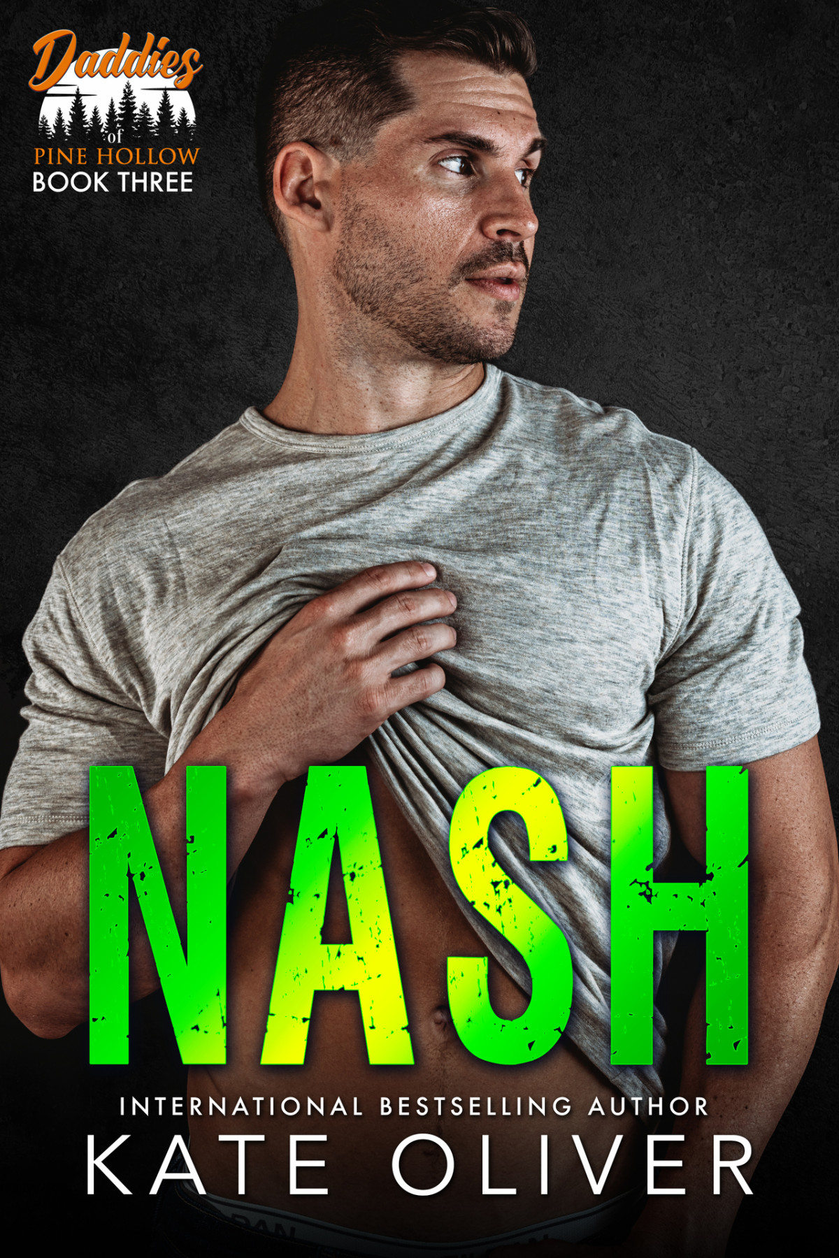 Nash Daddies Of Pine Hollow Book 3 1st Edition Kate Oliver