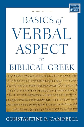 Basics Of Verbal Aspect In Biblical Greek 2nd Edition Constantine R Campbell