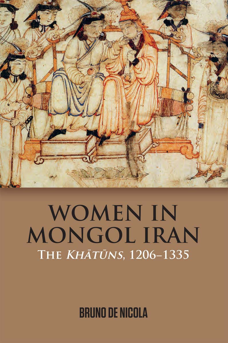 Women In Mongol Iran Bruno De Nicola
