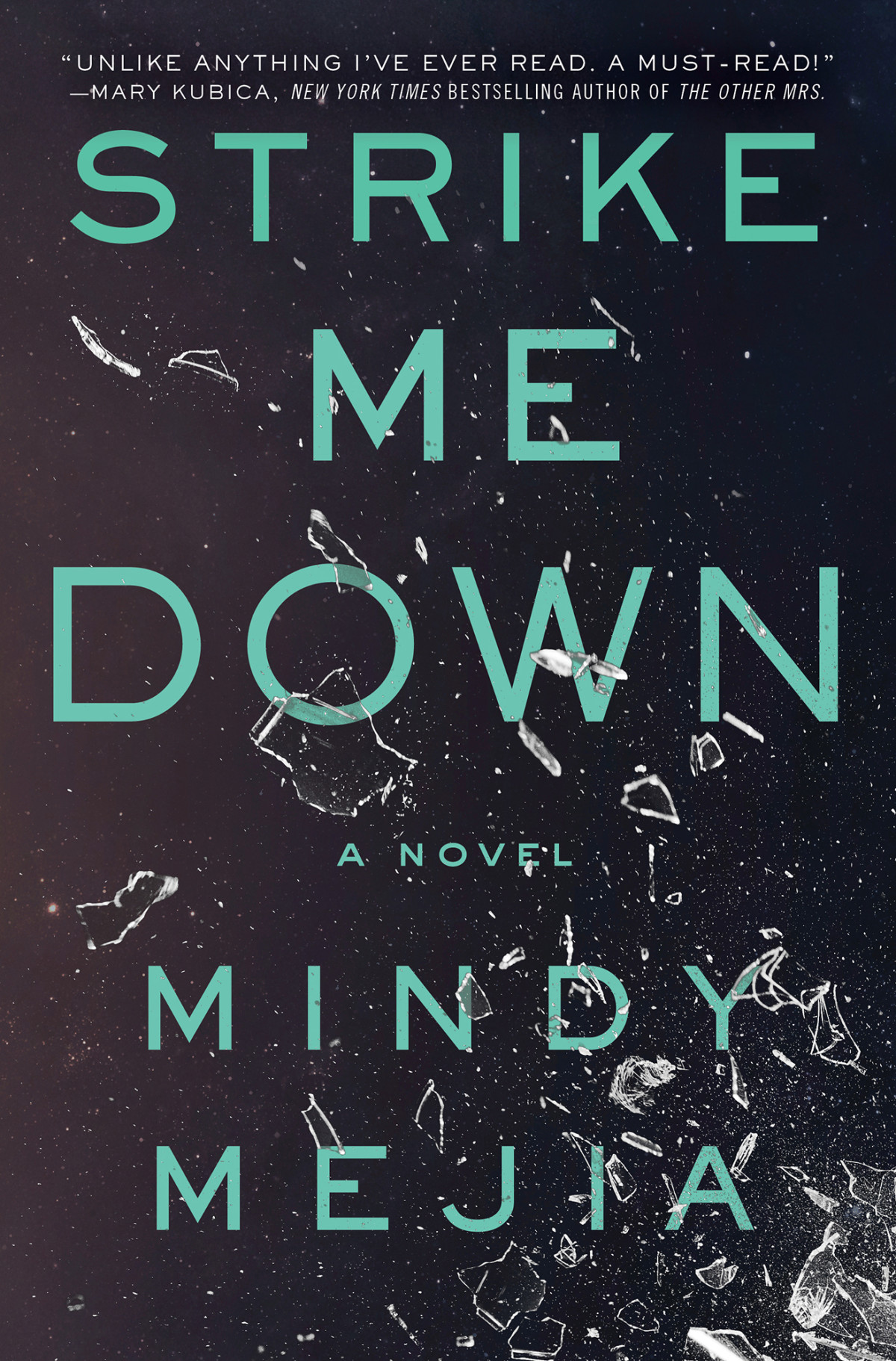 Strike Me Down A Novel Mindy Mejia