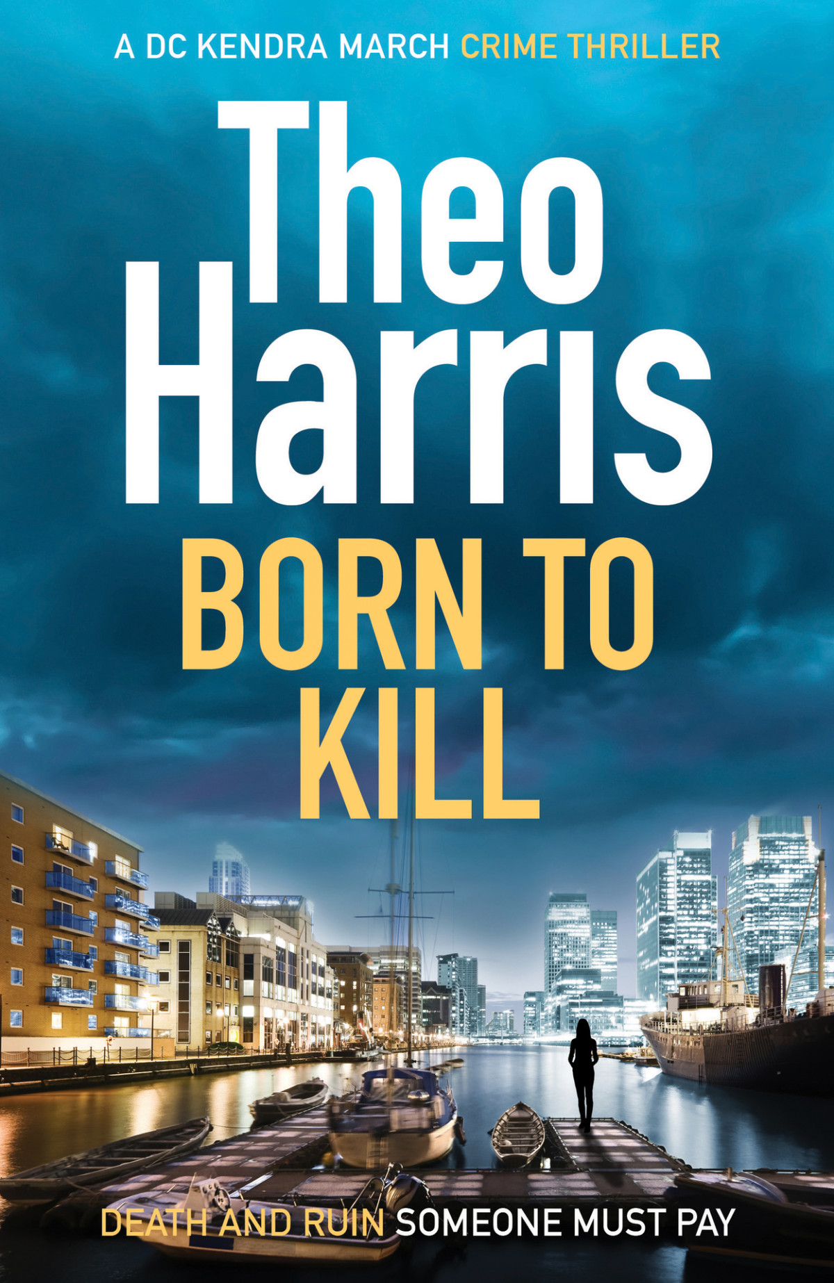 Born To Kill A British Crime Thriller Summary Justice Series Book 7 Theo Harris