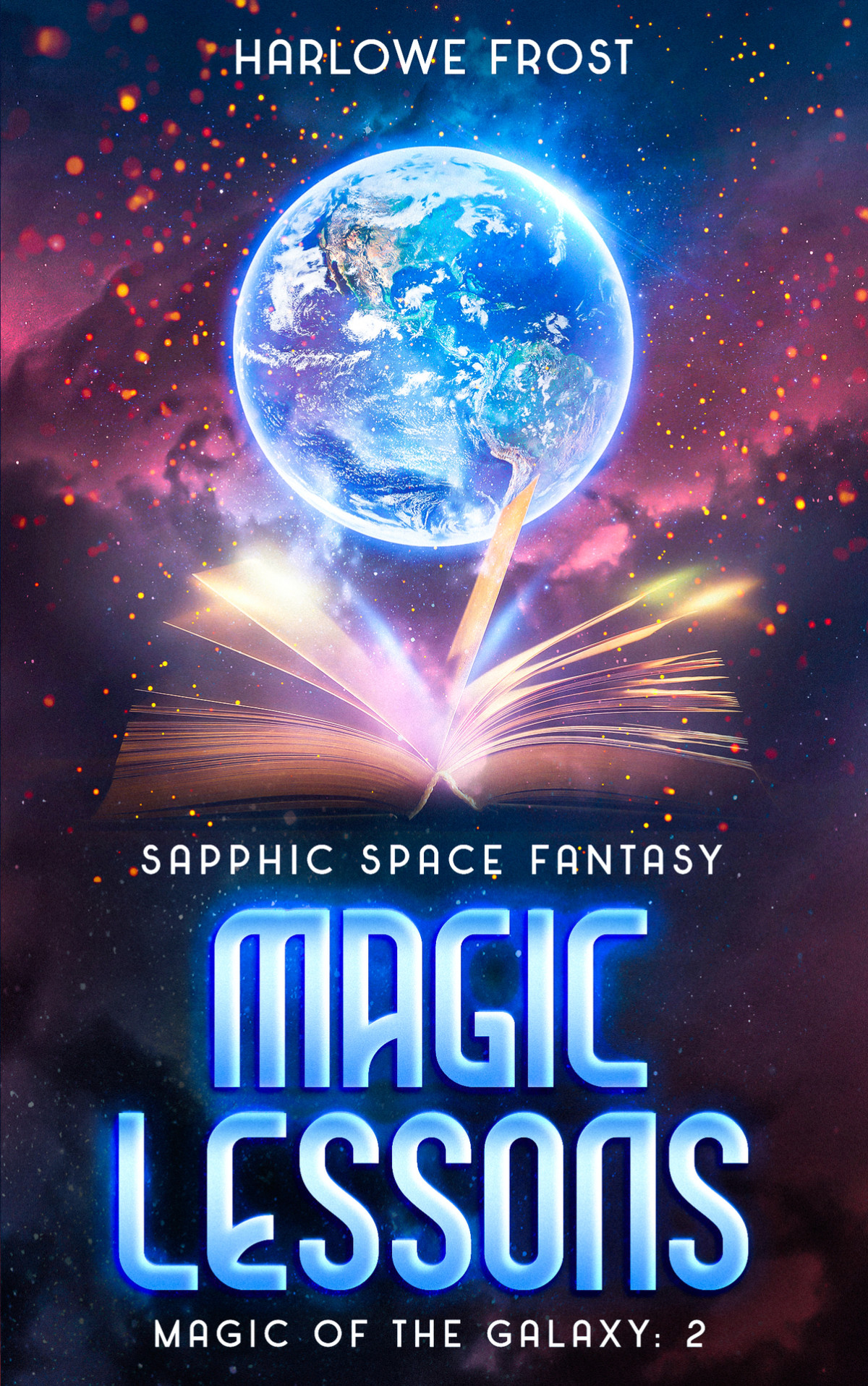 Magic Lessons Sapphic Space Fantasy Magic Of The Galaxy Book 2 Harlowe Frost