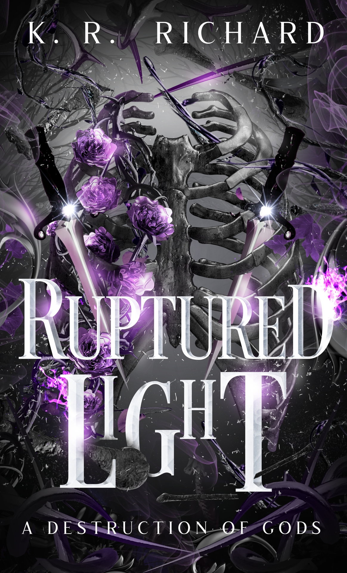Ruptured Light A Destruction Of Gods Kr Richard