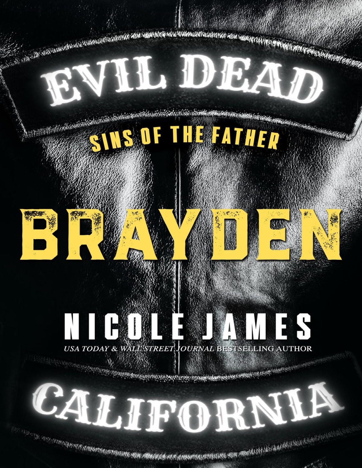Brayden Sins Of The Father Evil Dead Mc Second Generation Book 5 Nicole James