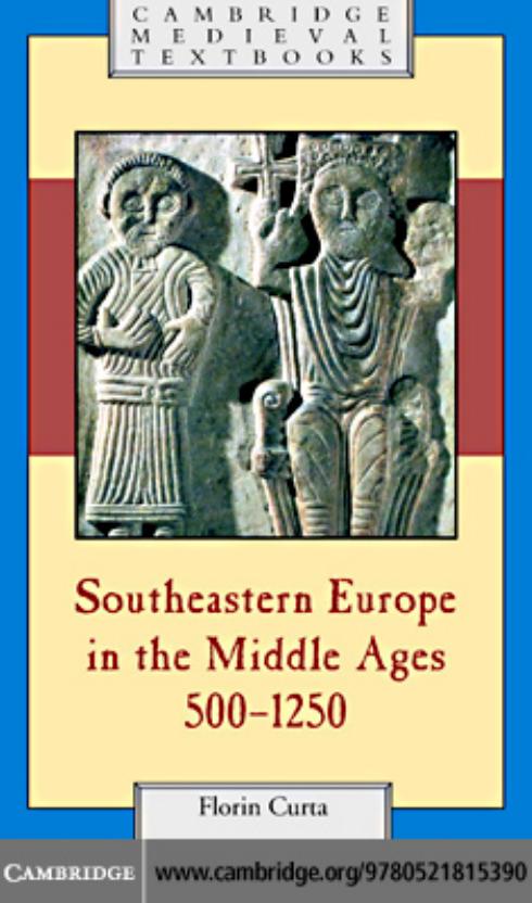 Southeastern Europe In The Middle Ages 5001250 Florin Curta