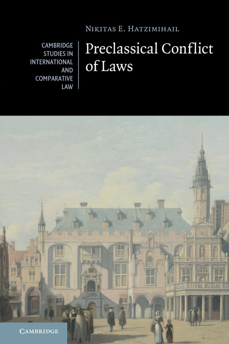 Preclassical Conflict Of Laws Nikitas E Hatzimihail Nicholas Hatzimihail