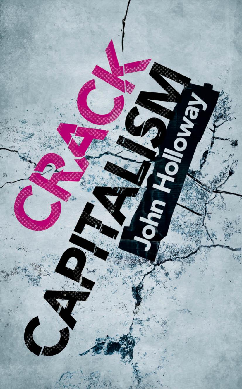 Crack Capitalism John Holloway